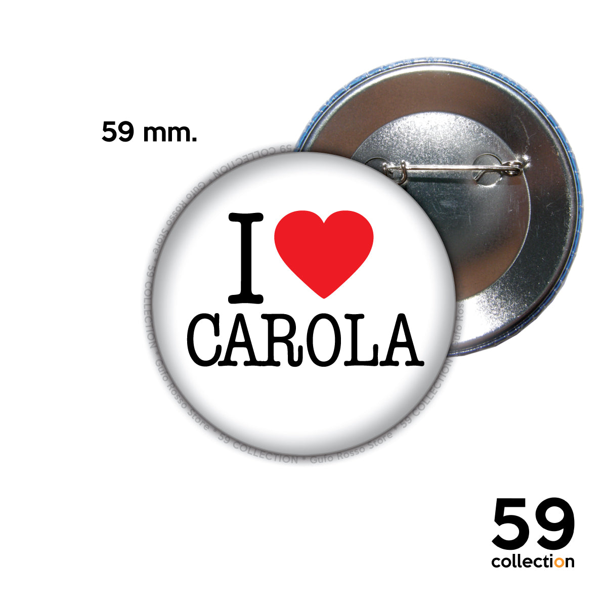 59 COLLECTION pins, spilla, spilletta - I Love CAROLA