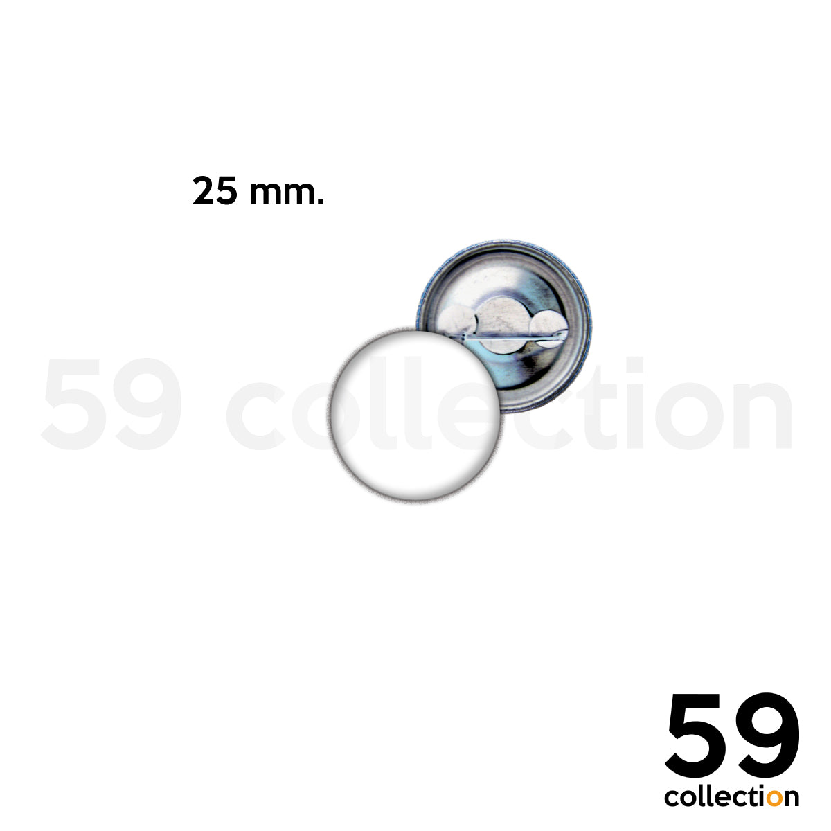 59 COLLECTION pins, spilla, spilletta - PERSONALIZZATA Ø 25 mm