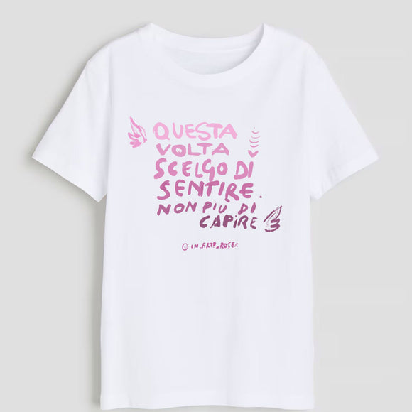 In Arte ROGER - T-Shirt con le Ali - QUESTA VOLTA SCELGO DI SENTIRE NON PIÙ DI CAPIRE