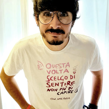 In Arte ROGER - T-Shirt con le Ali - QUESTA VOLTA SCELGO DI SENTIRE NON PIÙ DI CAPIRE