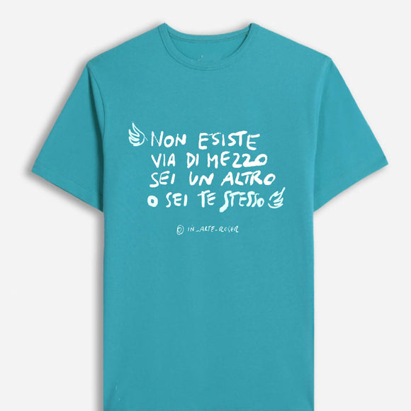 In Arte ROGER - T-Shirt con le Ali - NON EISTE VIA DI MEZZO SE UN ALTRO O SEI TE STESSO